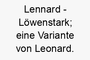 lennard loewenstark eine variante von leonard 21805