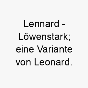 lennard loewenstark eine variante von leonard 21805