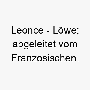 leonce loewe abgeleitet vom franzoesischen 21804