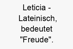 leticia lateinisch bedeutet freude bedeutung als hundename fuer einen froehlichen gluecklichen hund 16022