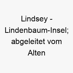 lindsey lindenbaum insel abgeleitet vom alten englischen 22108