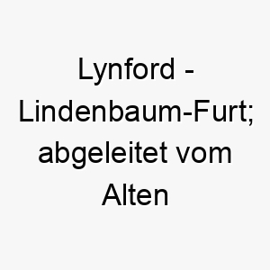 lynford lindenbaum furt abgeleitet vom alten englischen 22102