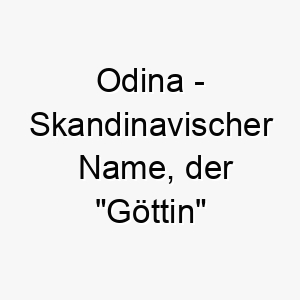 odina skandinavischer name der goettin bedeutet 7292