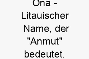 ona litauischer name der anmut bedeutet 7285