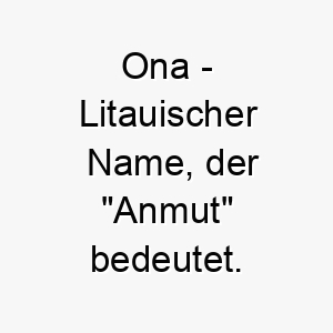 ona litauischer name der anmut bedeutet 7285