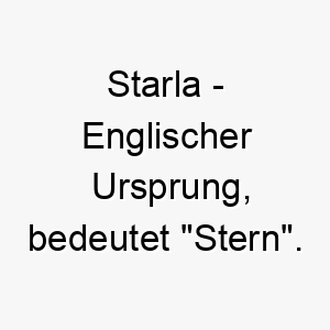 starla englischer ursprung bedeutet stern 8971