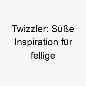 twizzler suesse inspiration fuer fellige rotschoepfe 26402