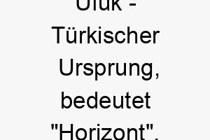 ufuk tuerkischer ursprung bedeutet horizont 9735